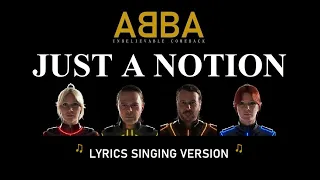 ABBA - Just A Notion ♫ Lyrics Singing Version ♫