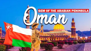 Oman. Gem of the Arabian Peninsula