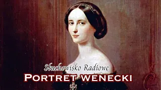 Portret wenecki - Aldous Huxley | Słuchowisko Radiowe