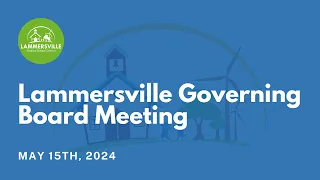 Lammersville Governing Board Meeting - May 15th, 2024