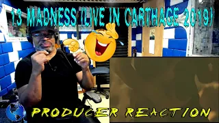 13   Madness (Live In Carthage 2019) - Producer Reaction