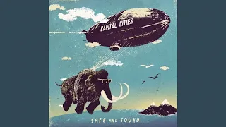 Capital Cities - Safe and Sound (No Hopes Remix)