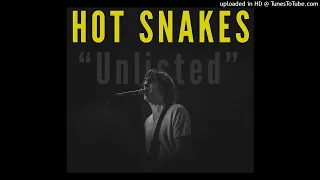 Hot Snakes - "Unlisted" {HQ}