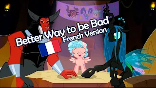 Better Way to be Bad - French Version - MLP Song