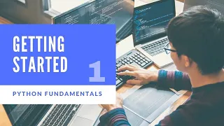 Getting Started - Python fundamentals