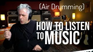 HOW TO LISTEN TO MUSIC