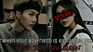 "When your boyfriend is kidnapped but you're the MAFIA QUEEN" - Yoongi Oneshot FF (REQUESTED)