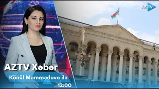 Könül Məmmədova ilə AZTV XƏBƏR (12:00) | 21.09.2023