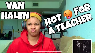 VAN HALEN “ HOT FOR A TEACHER “ REACTION