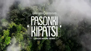 Pasonki Kipatsi-Gracias Madre Tierra - Promo 16/10/2022 - TVPerú