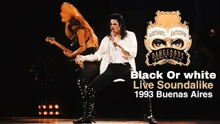 BLACK OR WHITE - (Live Vocals)Soundalike Dangerous Tour 1993 Michael Jackson