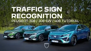 PEUGEOT 308 / 308 SW / 408 | Tutorial | Traffic sign regognition