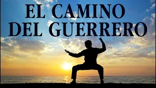 Motivación, El camino del guerrero-Reflexión de vida