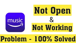 How To Fix Amazon Prime Music App Not Open Problem || Fix Prime Music Not Working Android & Ios
