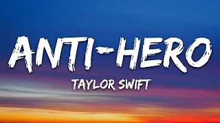 Taylor Swift - Anti-Hero (Lyrics) / 1 hour Lyrics