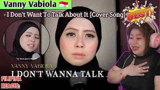 VANNY VABIOLA - I Dont Want To Talk About It by Rod Stewart (Cover Song) | FILIPINA REACTS