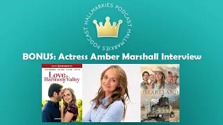 Amber Marshall Interview BONUS (Heartland, Love in Harmony Valley)