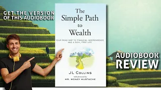 THE SIMPLE PATH TO WEALTH | JL Collins | REVIEW | AUDIOBOOK