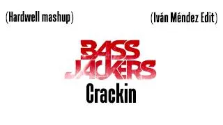 Bassjackers vs Icona Pop I Don't Care vs Crackin' (Hardwell Mashup) (Iván Méndez Edit)