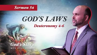 54. "God’s Story: God’s Laws" (Deutoronomy. 4-6)