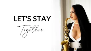 Let's Stay Together | SaxophoneCover by @Felicitysaxophonist