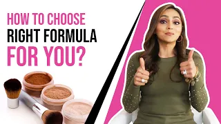 HOW TO CHOOSE THE RIGHT FOUNDATION FORMULA FOR YOU?