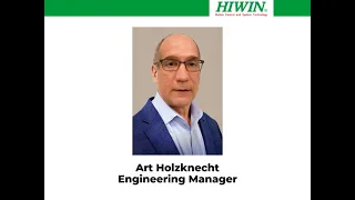 HIWIN Webinar: Optimizing Motion Control System Design Through Component Technology Analysis