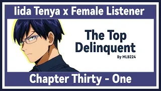 The Top Delinquent - Tenya Iida x Female Listener | Quirkless school AU | Chapter 31 | FANFICTION |