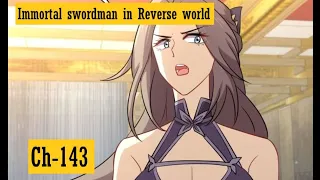 {Ch-143}IMMORTAL SWORDSMAN IN THE REVERSE WORLD | Manga on tv