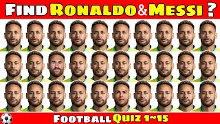 Find Ronaldo & Messi 🔎 Where Are They ~ [ Easy to Hard ] IQ Improve football Quizzes 💡