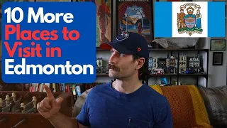 10 MORE Places in Edmonton, Alberta, Canada to Visit - Edmonton Tour Guide/Ideas for Newcomers