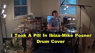 Mike Posner - I Took A Pill In Ibiza [Explicit] (Drum Cover)
