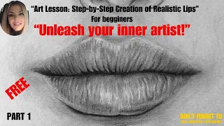 “Art Lesson: Step-by-Step Creation of Realistic Lips”For begginers