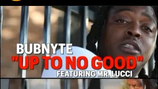 Bubnyte – Up To No Good (Official Music Video)