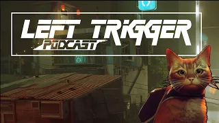 Left Trigger Podcast Ep 1: Stray