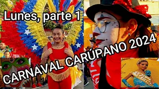 CARNAVAL CARÚPANO 2024 // Desfile del lunes -Parte 1