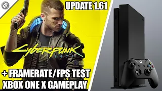 Cyberpunk: Patch 1.61 - Xbox One X Gameplay + FPS Test