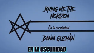 Bring Me The Horizon - In The Dark (En la oscuridad) Cover Español