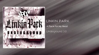 Linkin Park - A Place For My Head [Underground 3.0]