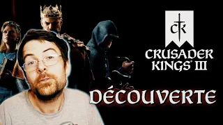 Découverte - CRUSADER KINGS 3!