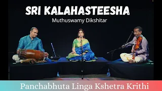 Sri Kalahasteesha | Panchabhuta Linga Kshetra Krithi | Raga Huseini | Muthuswamy Dikshitar