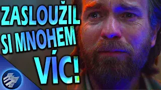 Seriál OBI-WAN KENOBI Si Zasloužil MNOHEM VÍC!