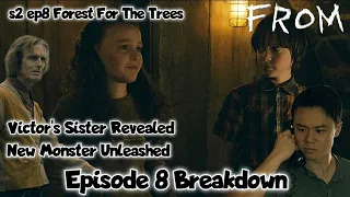 From S2 Episode 8 Breakdown || Forest For The Trees || A New Monster Unleashed