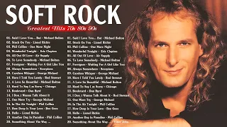 Michael Bolton, Eric Clapton ,Phil Collins, Billy Joel, Bee Gees - Best Soft Rock Love Songs Nonstop