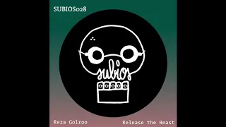 [SUBIOS028] Reza Golroo - Release The Beast (Monococ Remix)