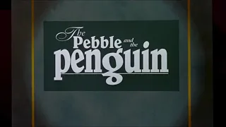 The Pebble and the Penguin - End Title (Now and Forever)
