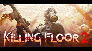 Killing Floor 2 Выживальщик