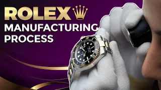 Rolex Watches Manufacturing Process