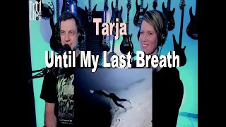 Tarja - Until My Last Breath - *1st Time Reacting* Live Streaming w Songs and Thongs @tarjaofficial