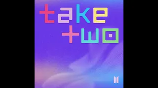 BTS - TAKE TWO (Official Audio ) for BTS 10th ANNIVERSARY 💜💜💜💜